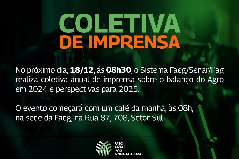 SISTEMA FAEG REALIZA COLETIVA DE IMPRENSA